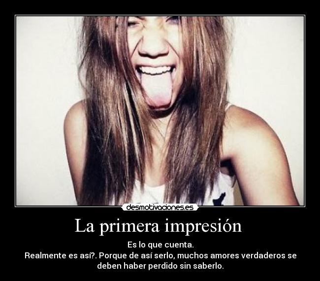 La primera impresión -