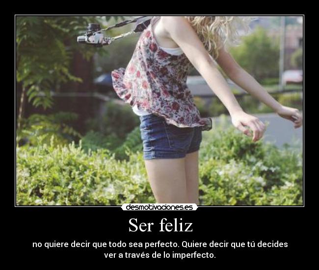 Ser feliz -