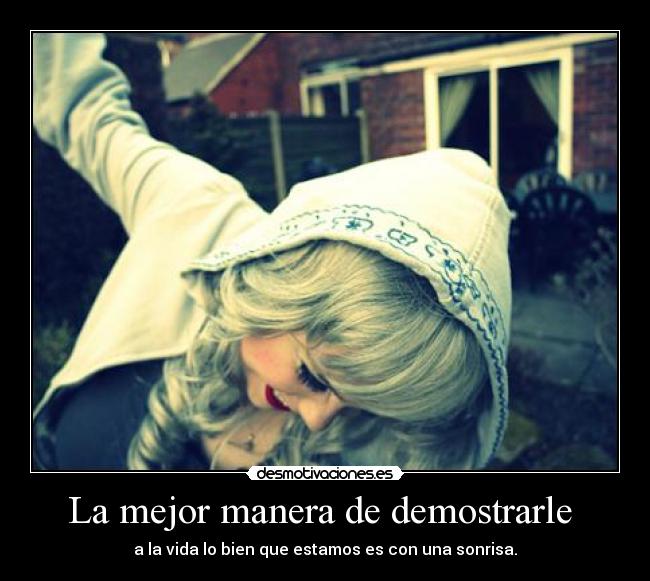 La mejor manera de demostrarle -