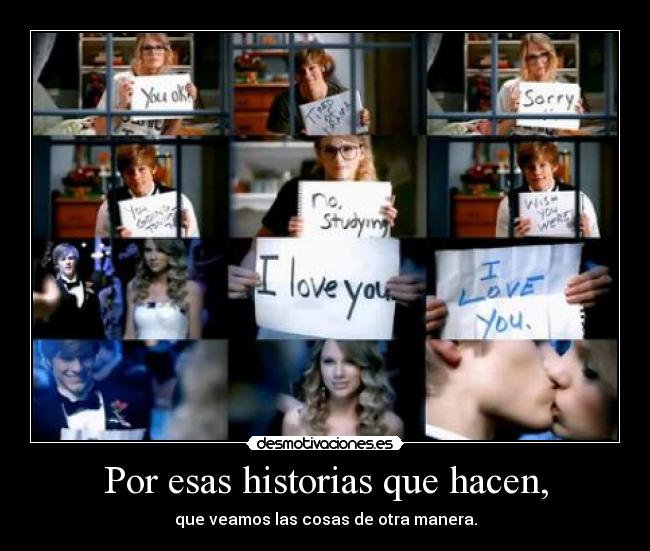 Por esas historias que hacen, -