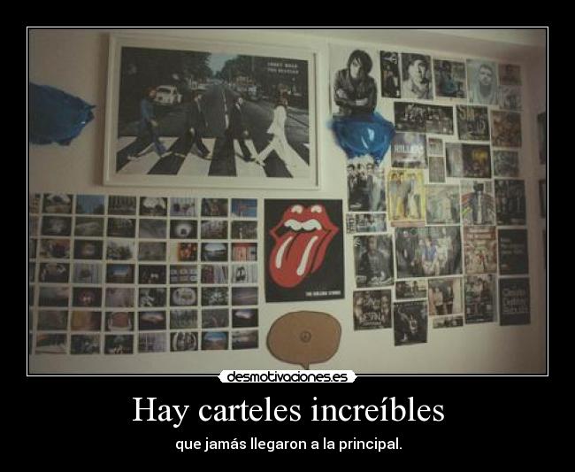 Hay carteles increíbles -