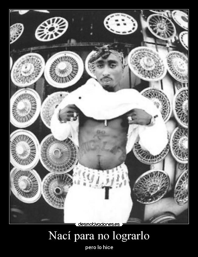 Nací para no lograrlo - pero lo hice