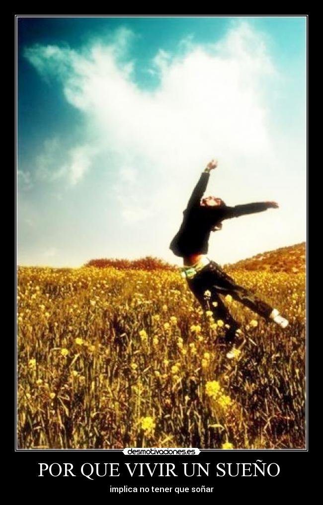 POR QUE VIVIR UN SUEÑO  - 