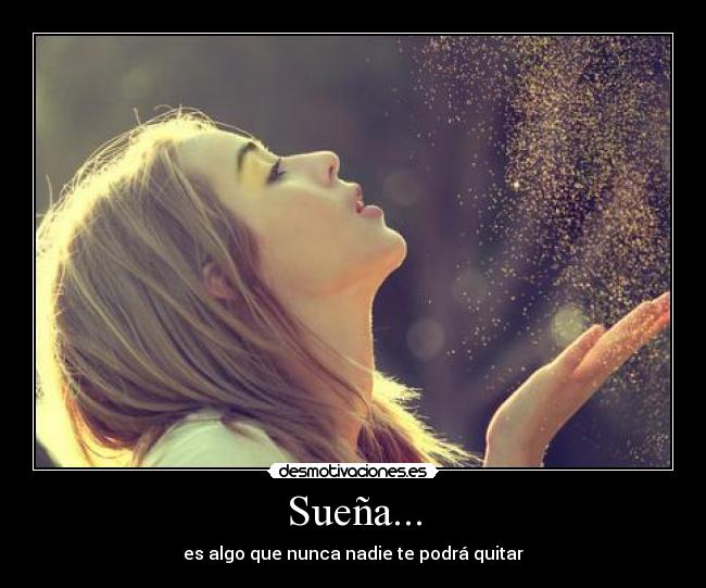 Sueña... -