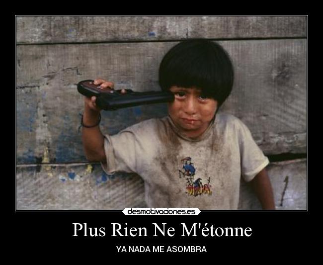 Plus Rien Ne Métonne - 