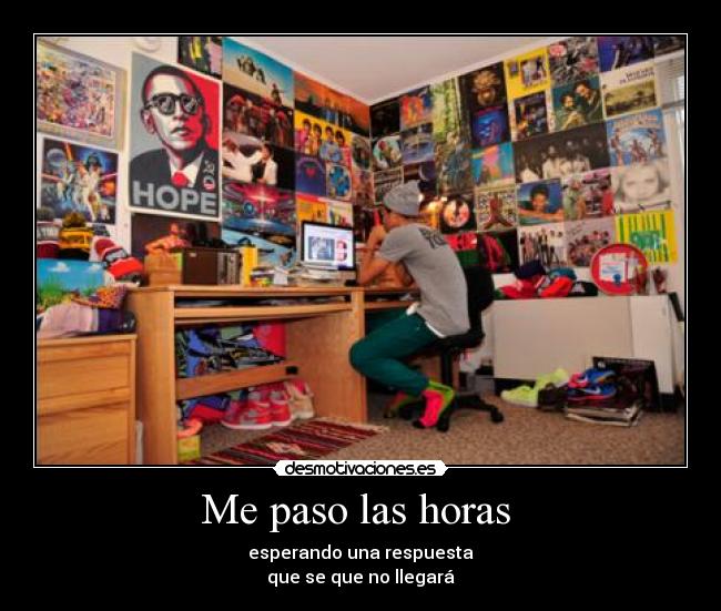 Me paso las horas -