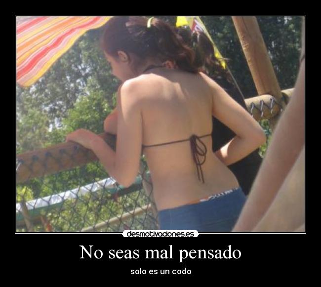 No seas mal pensado - solo es un codo