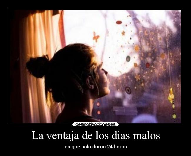 La ventaja de los dias malos - 