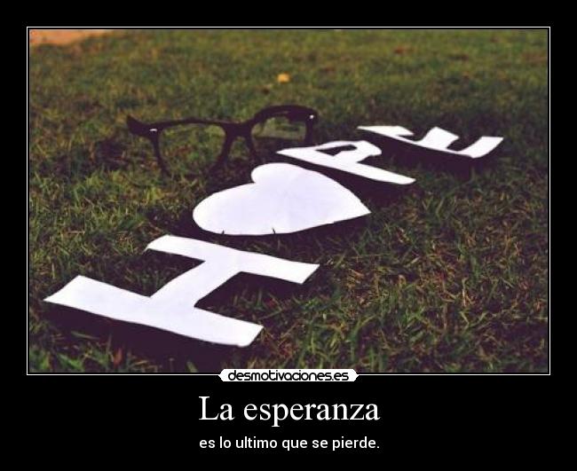 La esperanza -