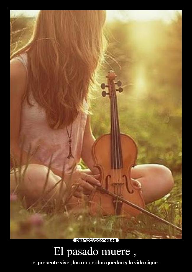 El pasado muere ,  - 