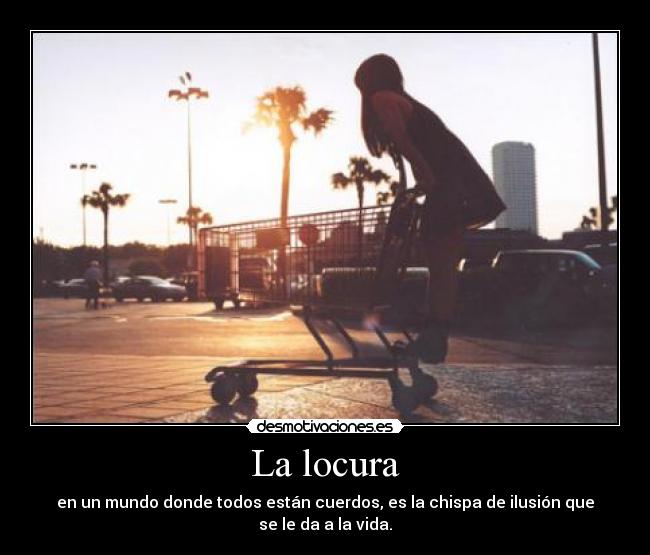 La locura - 