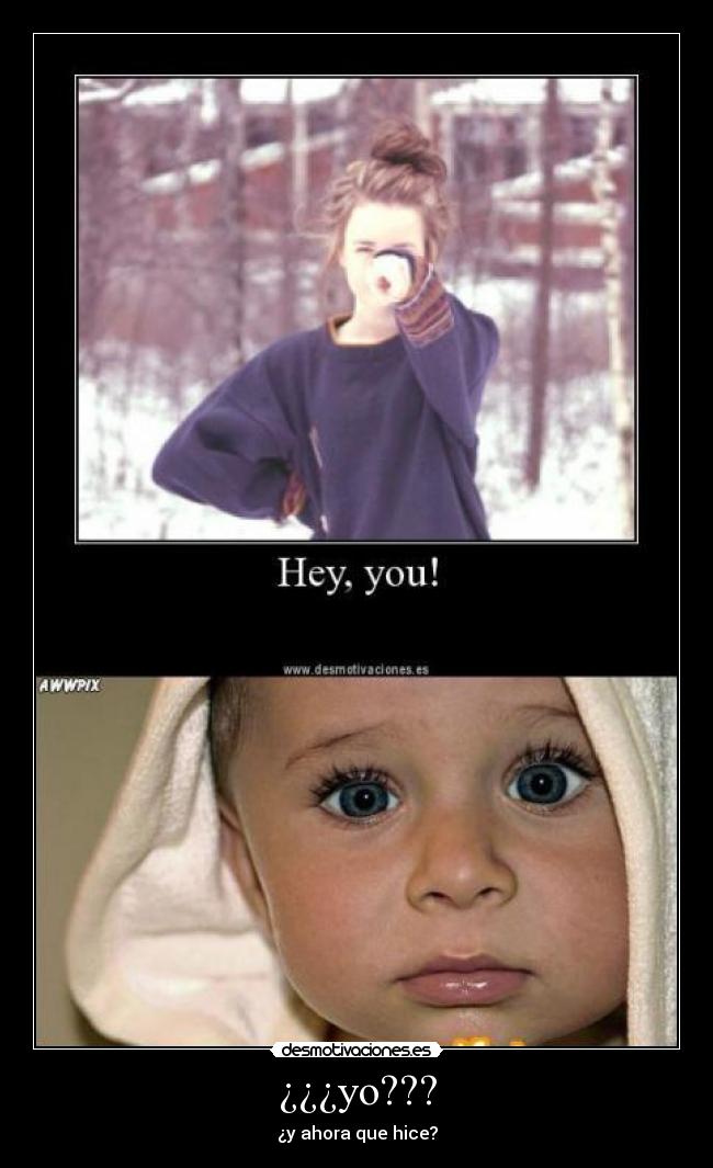 ¿¿¿yo??? - 