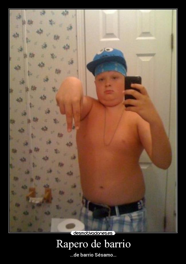 Rapero de barrio - ...de barrio Sésamo...