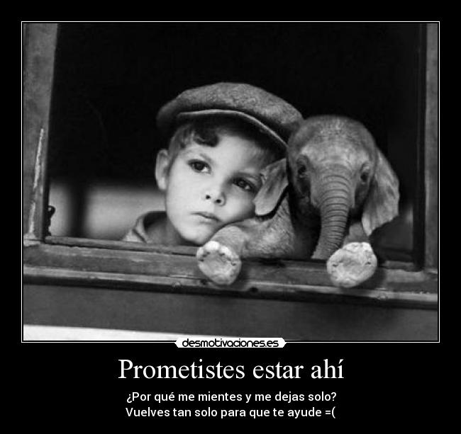 Prometistes estar ahí - 