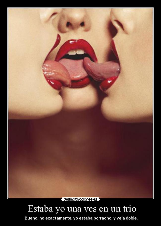 Estaba yo una ves en un trio -