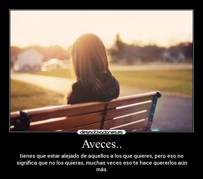 Aveces.. -