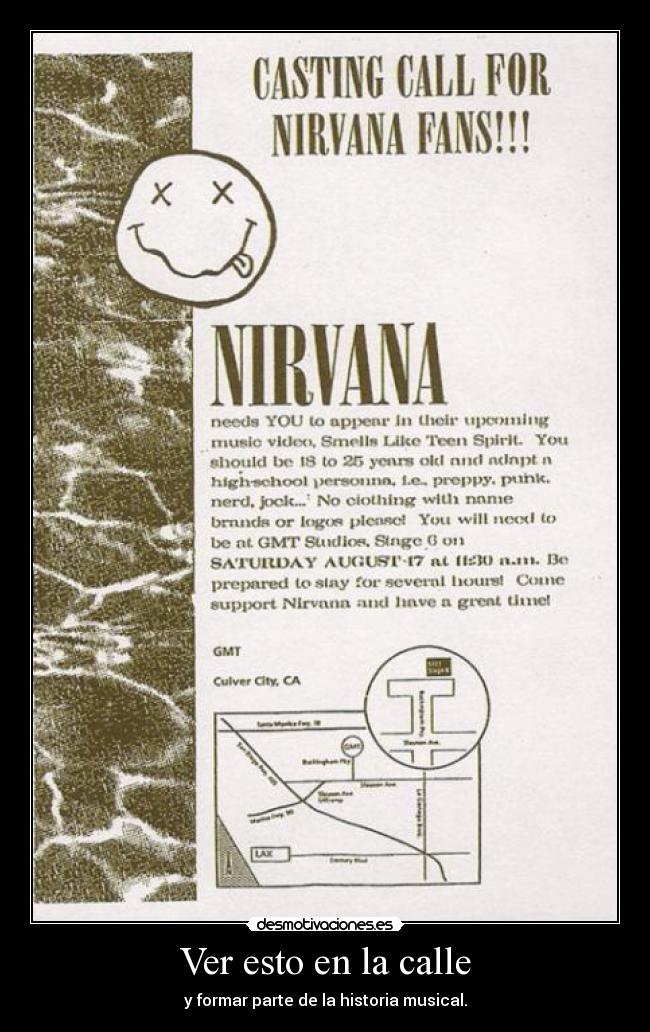 Ver esto en la calle - y formar parte de la historia musical.