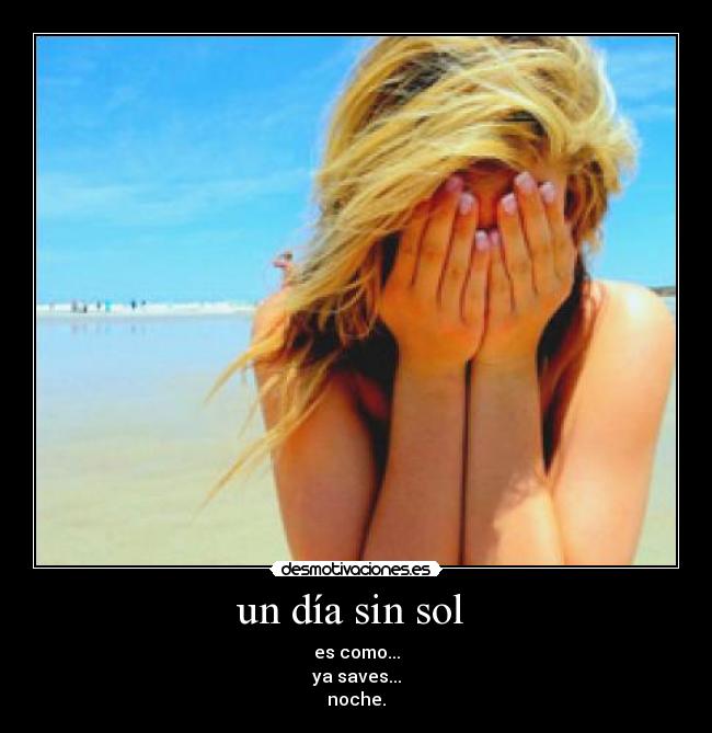 un día sin sol  - 