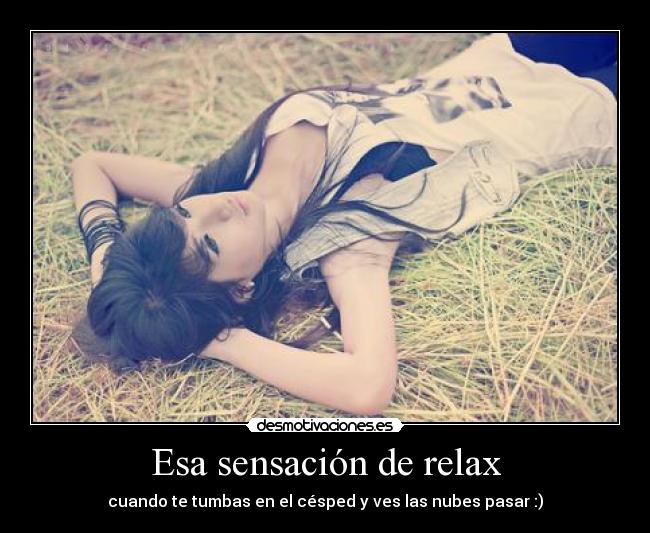 Esa sensación de relax - 