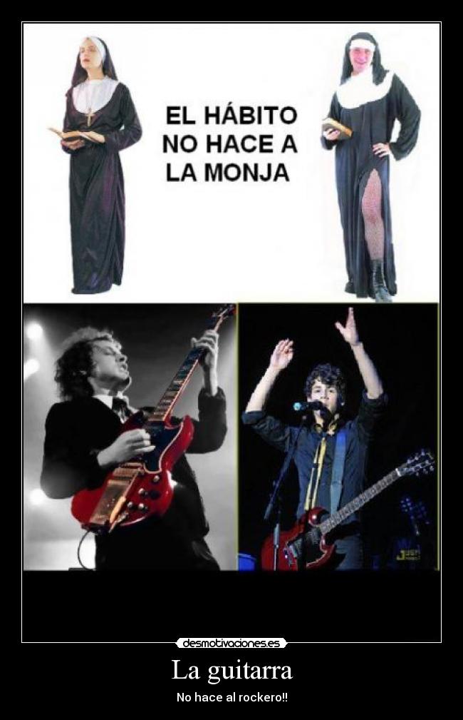 La guitarra - No hace al rockero!!