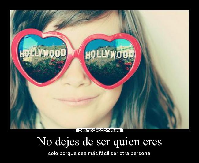 carteles eres persona autenticidad real personalidad caracteristicas desmotivaciones