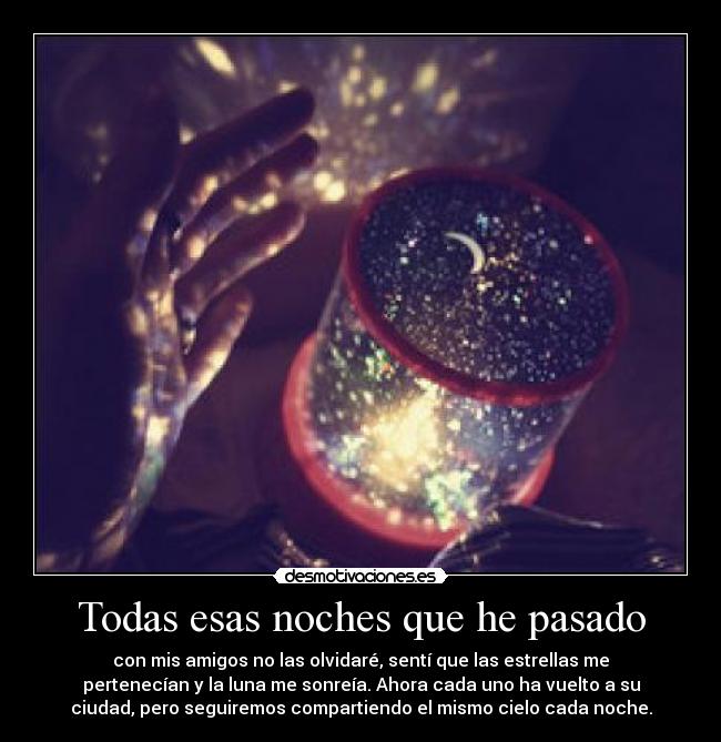 Todas esas noches que he pasado - 