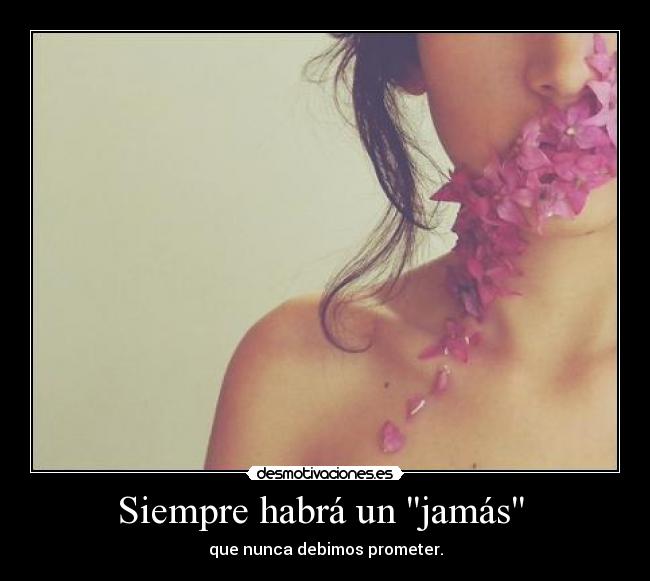 Siempre habrá un jamás -