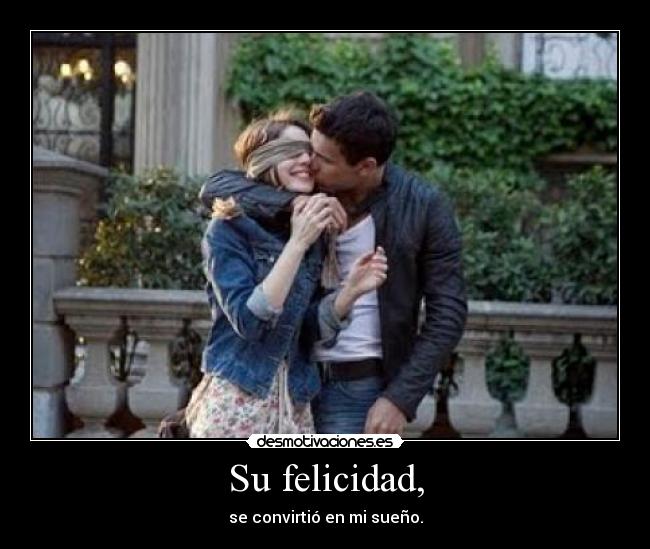 Su felicidad, - 