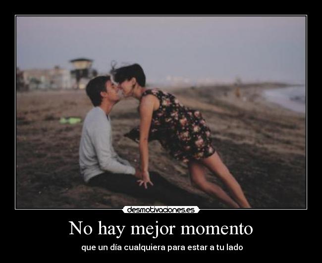 No hay mejor momento - 