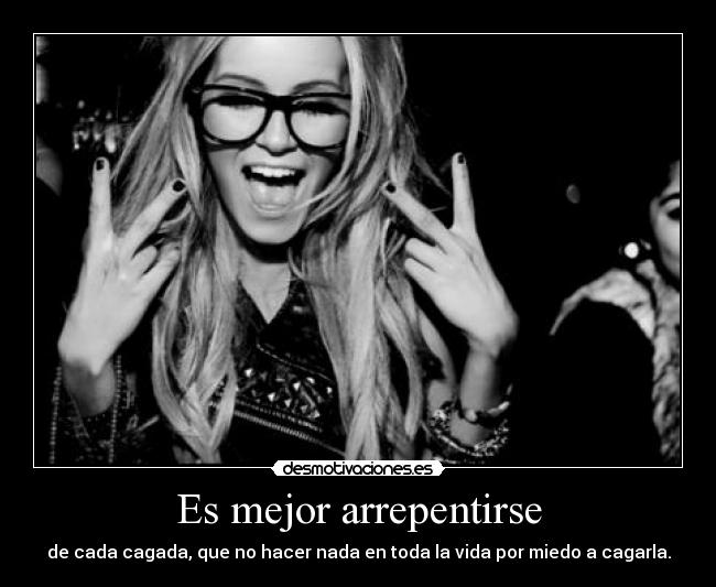 Es mejor arrepentirse -