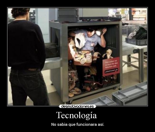 Tecnología - No sabia que funcionara así.