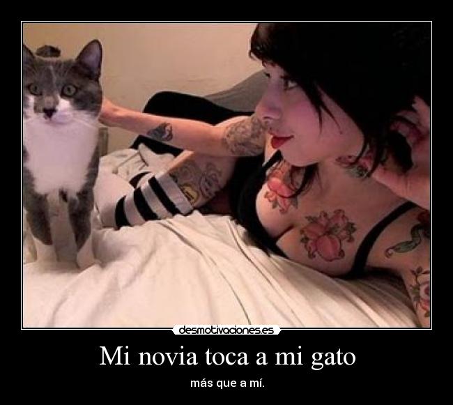 Mi novia toca a mi gato -