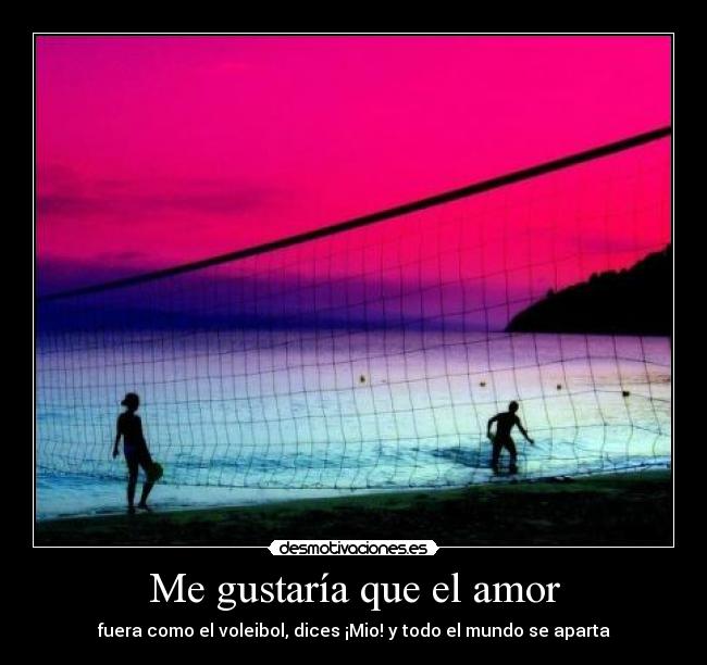 Me gustaría que el amor -