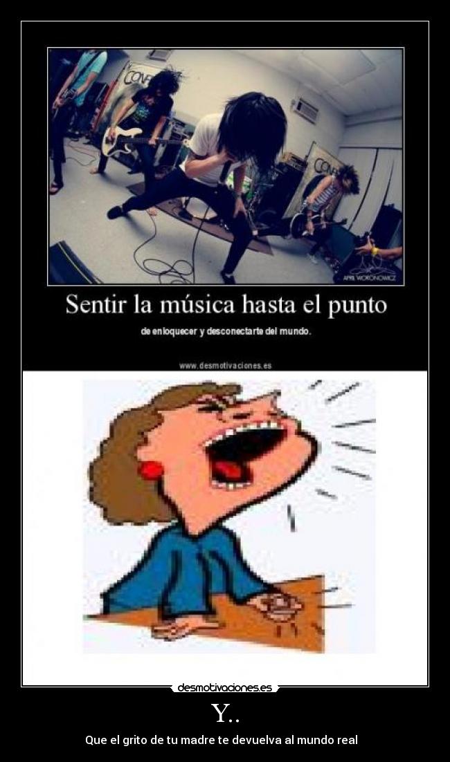 Y.. - Que el grito de tu madre te devuelva al mundo real