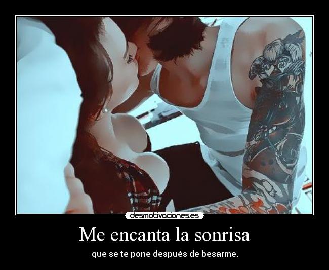 Me encanta la sonrisa -