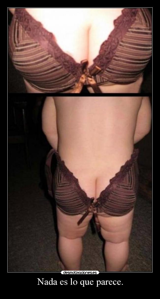 Nada es lo que parece. -