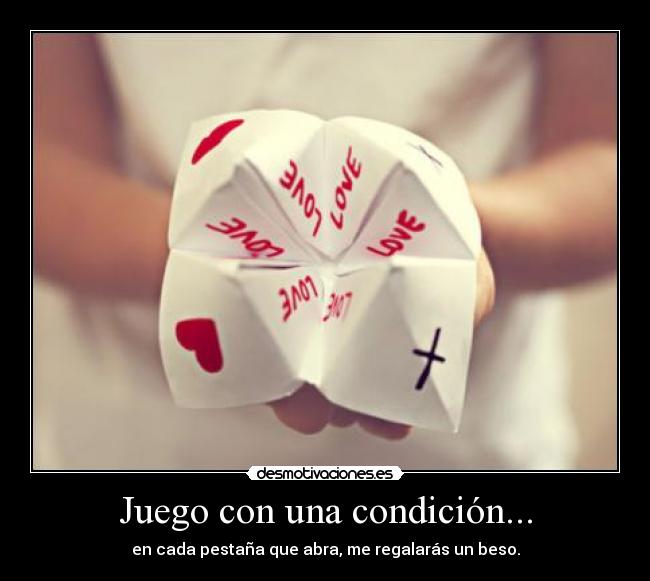 Juego con una condición... -