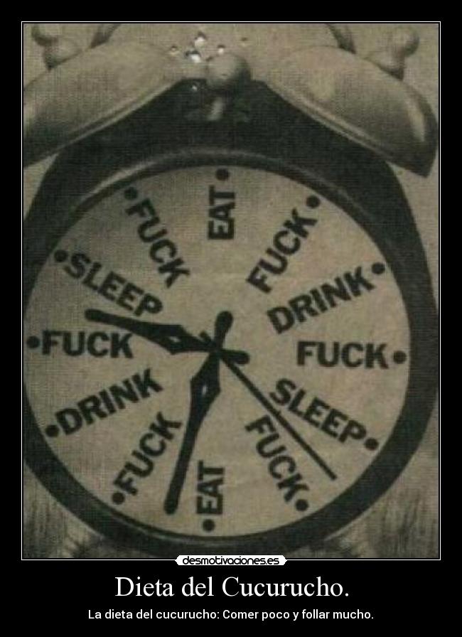 Dieta del Cucurucho. - La dieta del cucurucho: Comer poco y follar mucho.