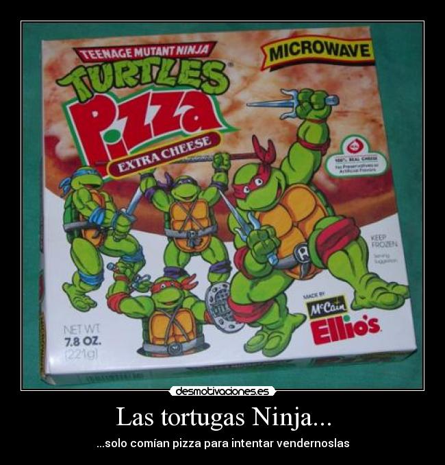 Las tortugas Ninja... -