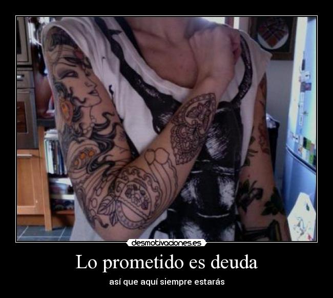 Lo prometido es deuda - así que aquí siempre estarás