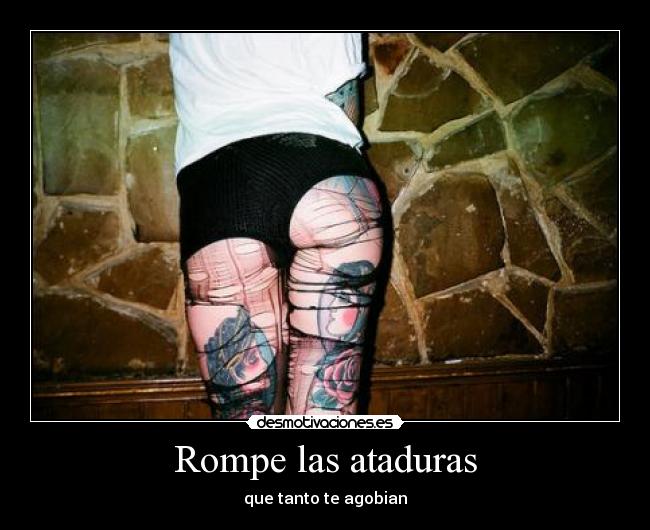 Rompe las ataduras - 