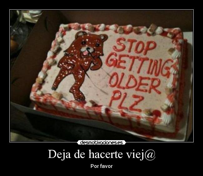 Deja de hacerte viej@ - 