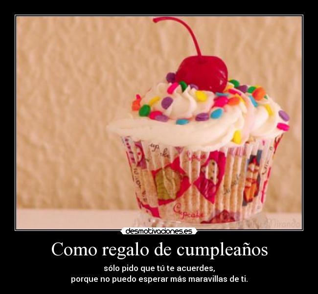 Como regalo de cumpleaños - 