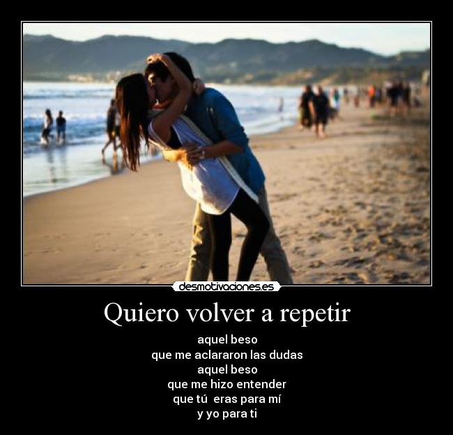 Quiero volver a repetir -