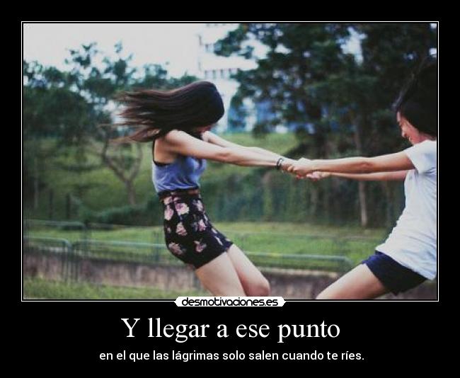 Y llegar a ese punto - 