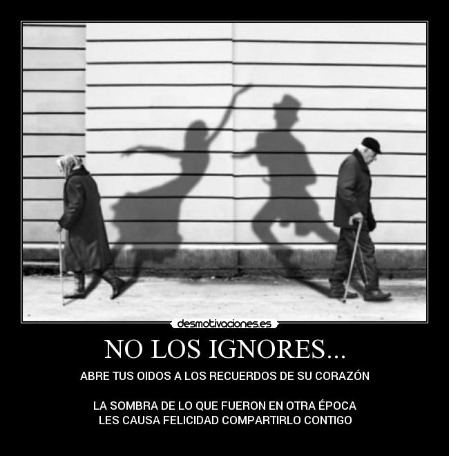 NO LOS IGNORES... -