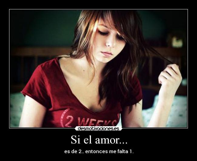 Si el amor... -