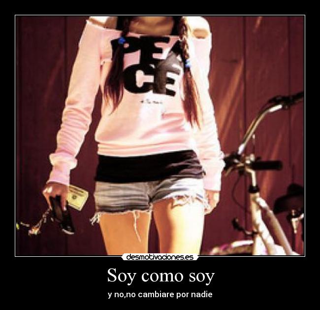 carteles soy como soy desmotivaciones