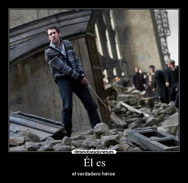 Él es - el verdadero héroe 