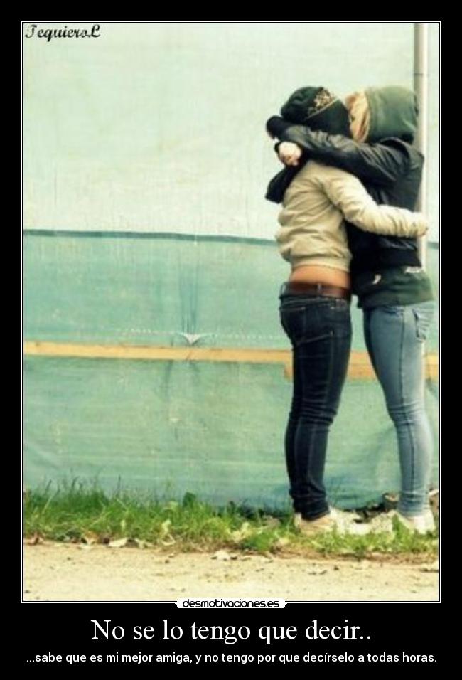 No se lo tengo que decir.. - 